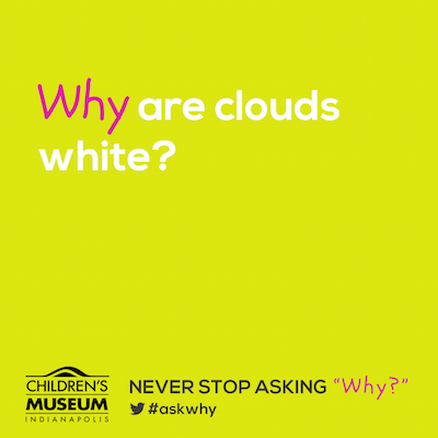 Why are clouds white? 