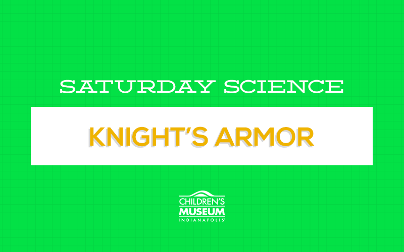 Saturday Science: Knight's Armor