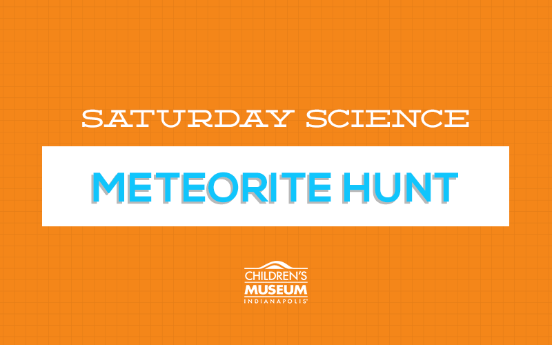 Saturday Science: Backyard Meteorite Hunt