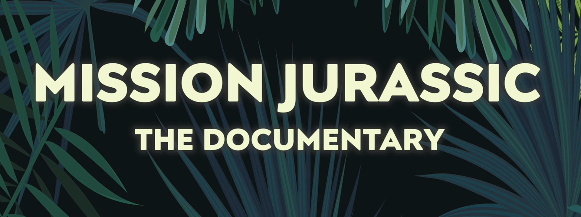 Mission Jurassic: The Documentary Header Graphic