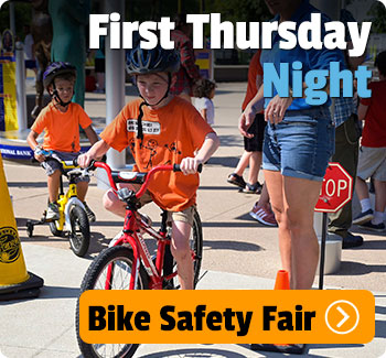 First Thursday Night Bike Safety Fair.